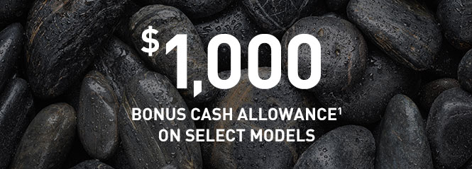 $1,000 bonus cash allowance(1) on select models