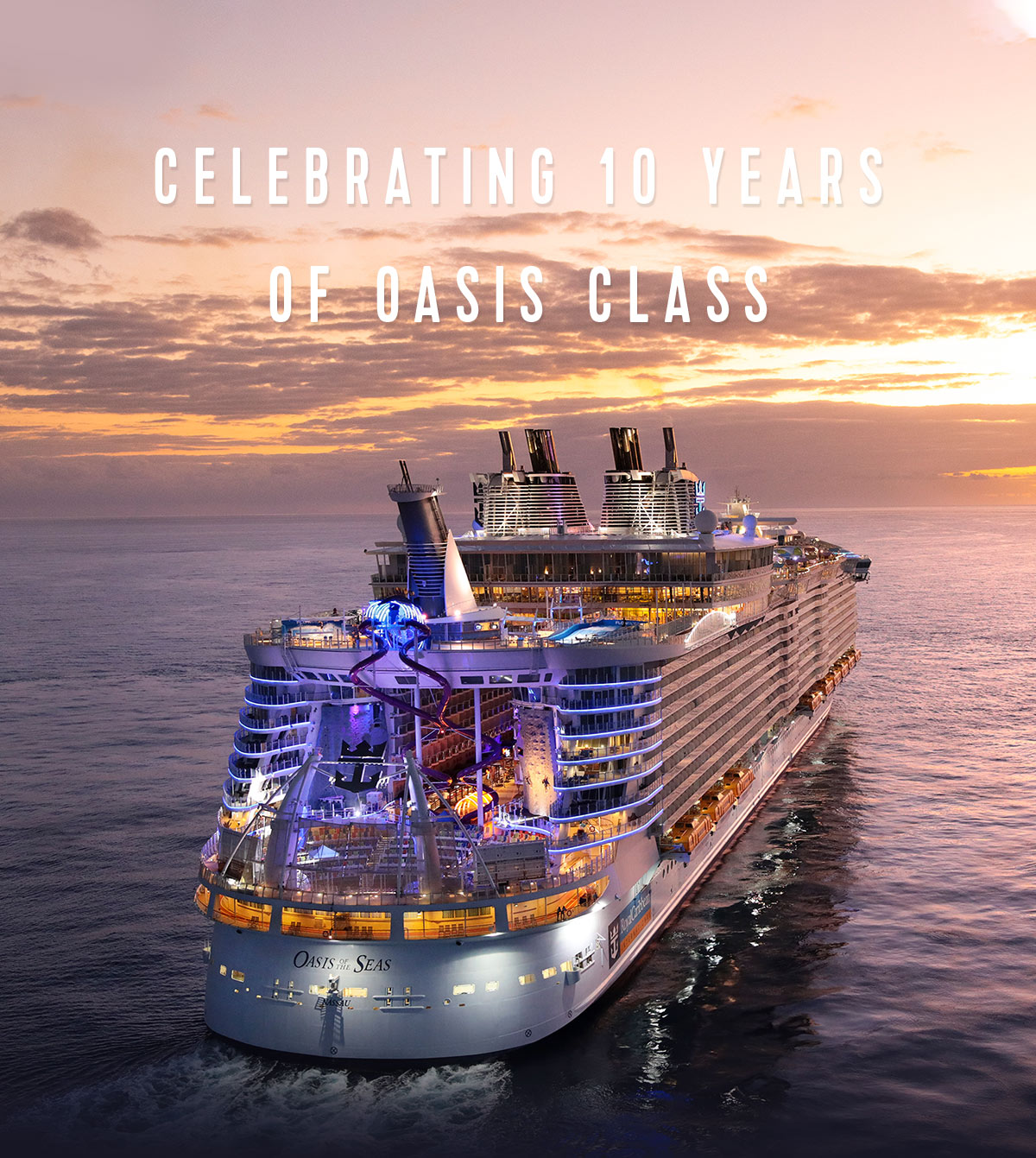 CELEBRATING 10 YEARS OF OASIS CLASS